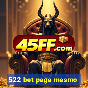 522 bet paga mesmo